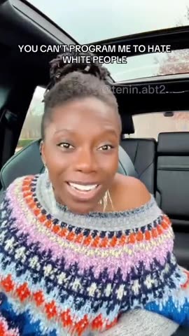 What a nice young lady. - "You can't make me hate white people."