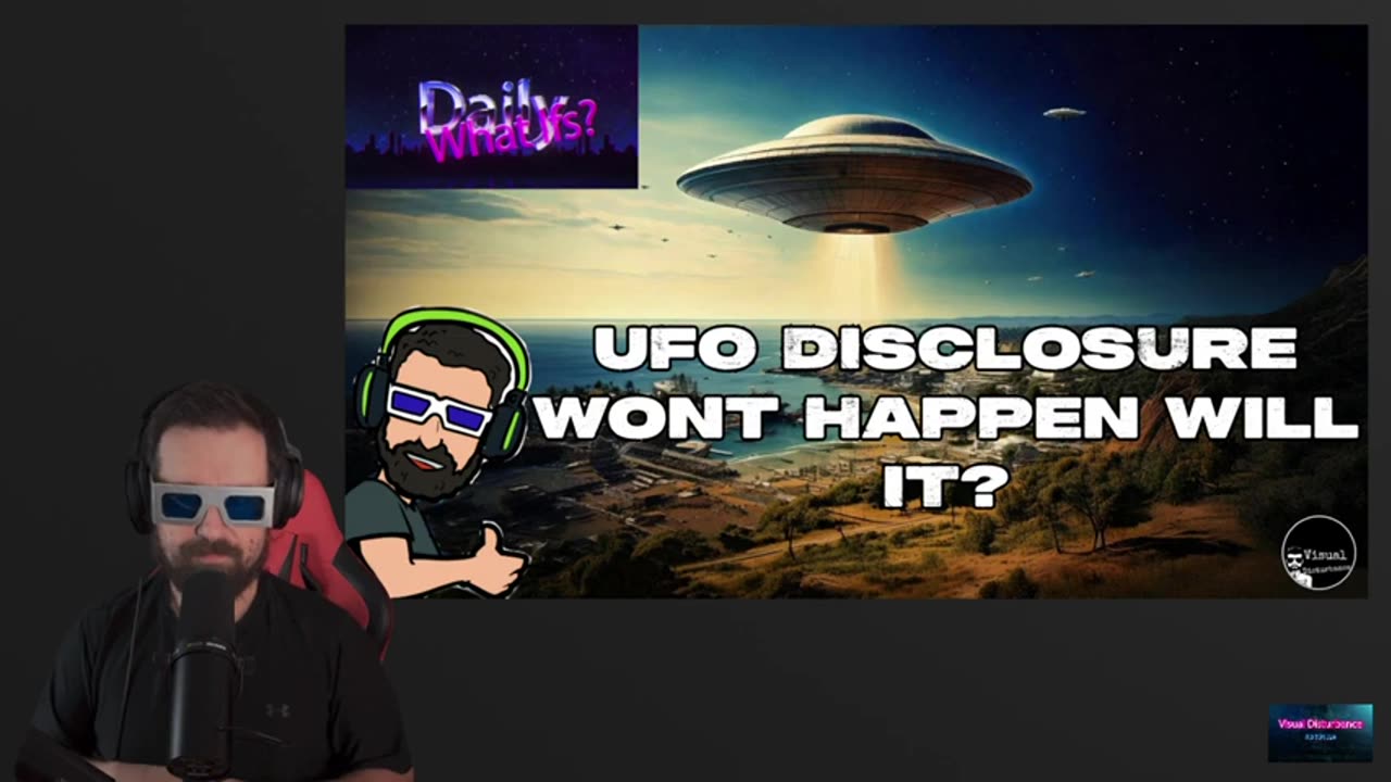 Visual Disturbance - UFO Disclosure Wont Happen Will It?