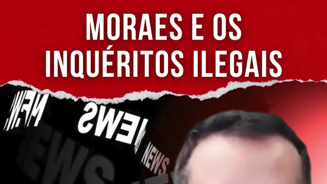 Moraes e os inquéritos ilegais | A verdade por trás desta trama