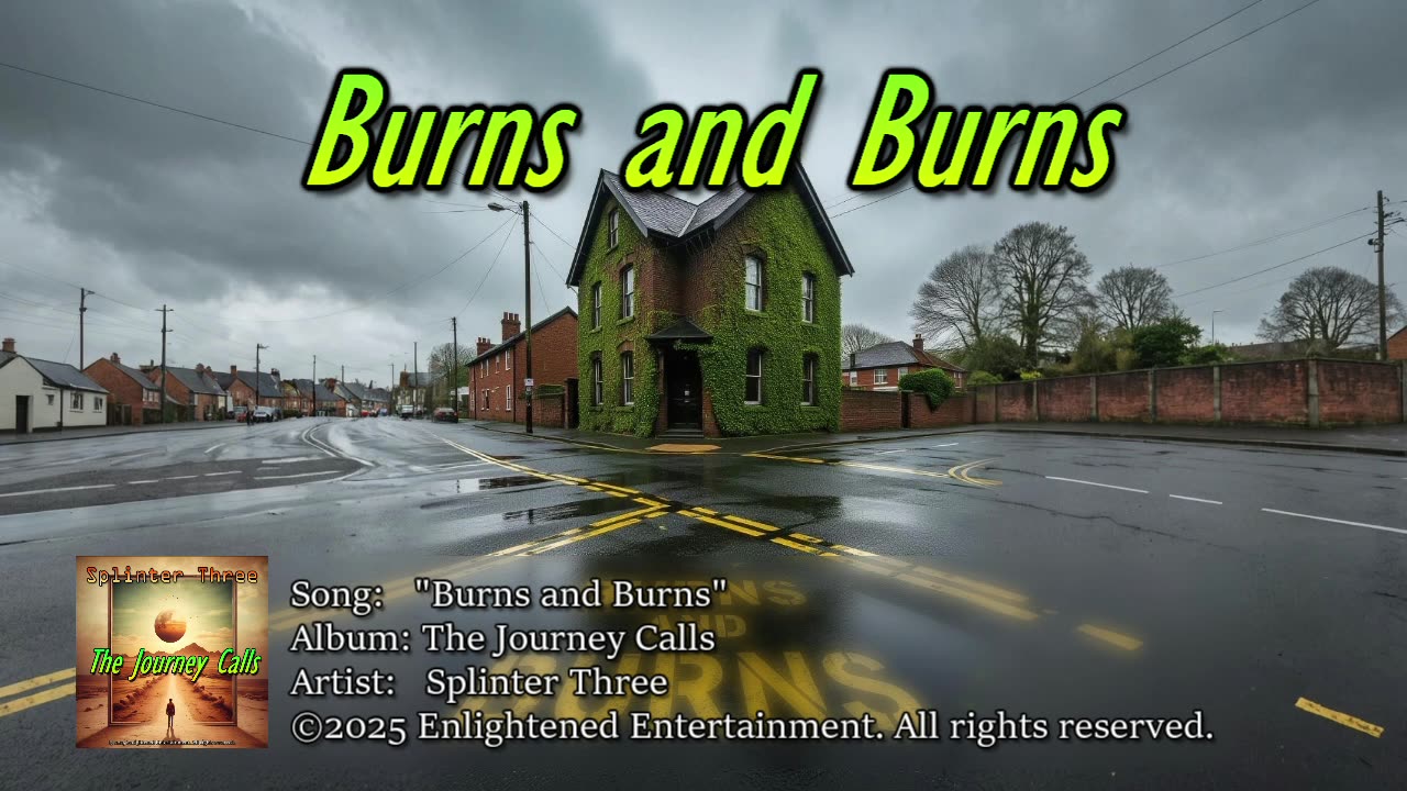 "Burns and Burns" -NVV | Splinter Three