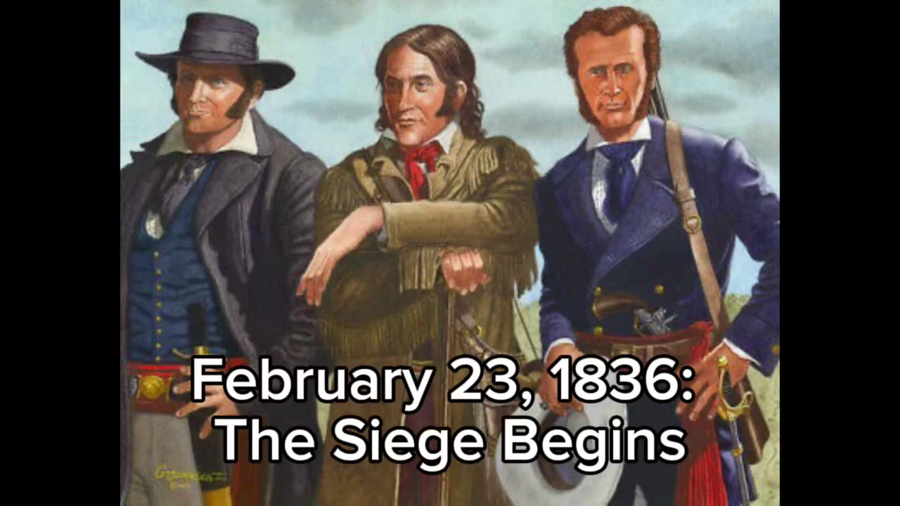 February 23, 1836 - The Siege Begins