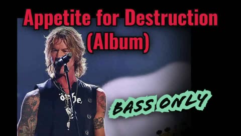 GUNS N’ ROSES/DUFF MCKAGAN - APPETITE FOR DESTRUCTION (BASS GUITAR ONLY)