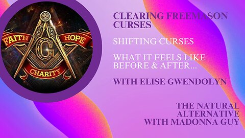 Freemason Bloodline Curses - chatting with Elise Gwendolyn about clearing this energy!