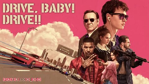 DRIVE, BABY! DRIVE!! ✘ 🄿🄰🅃🅁🄸🄲🄺_🄴-🄷 ▪︎ #Clip : Baby Driver X Gramatik
