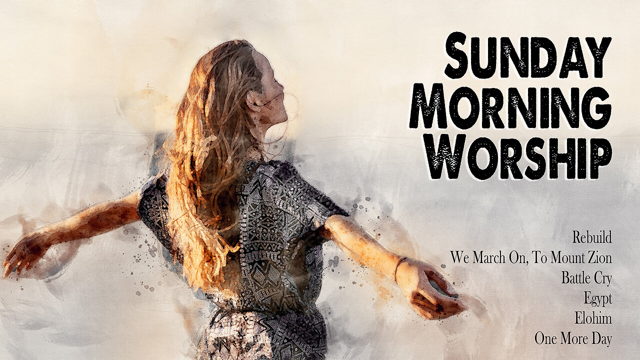 Sunday Morning Worship (Week 130)