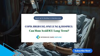 COPD, High CO2, One Lung & Hospice: Can Mom Avoid ICU Long-Term?