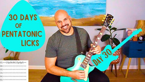 Day 30 - 30 Days of Pentatonic Licks 2025 - Guitar Lesson