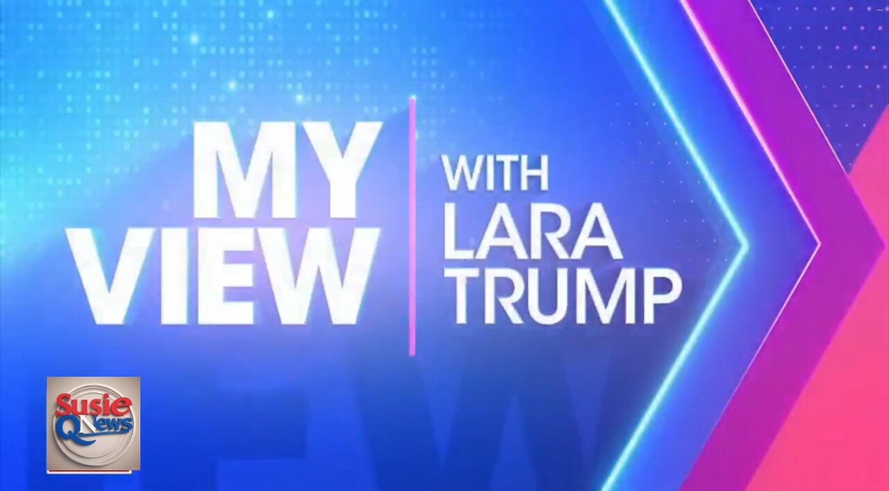 MY VIEW WITH LARA TRUMP SEPT 27