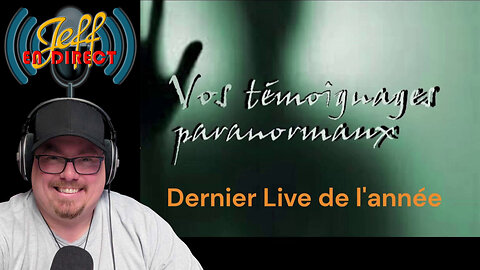Dernier LIVE paranormal de 2025