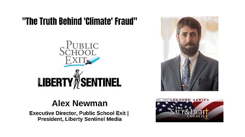 The Truth Behind Climate Fraud | Alex Newman | The Salt & Light Council