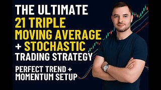 The Ultimate 21 Triple Moving Average + Stochastic Trading Strategy | Perfect Trend + Momentum Setup