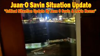 Juan O Savin Situation Update Jan 2: "Critical Situation Update By Juan O Savin & Lewis Herms"