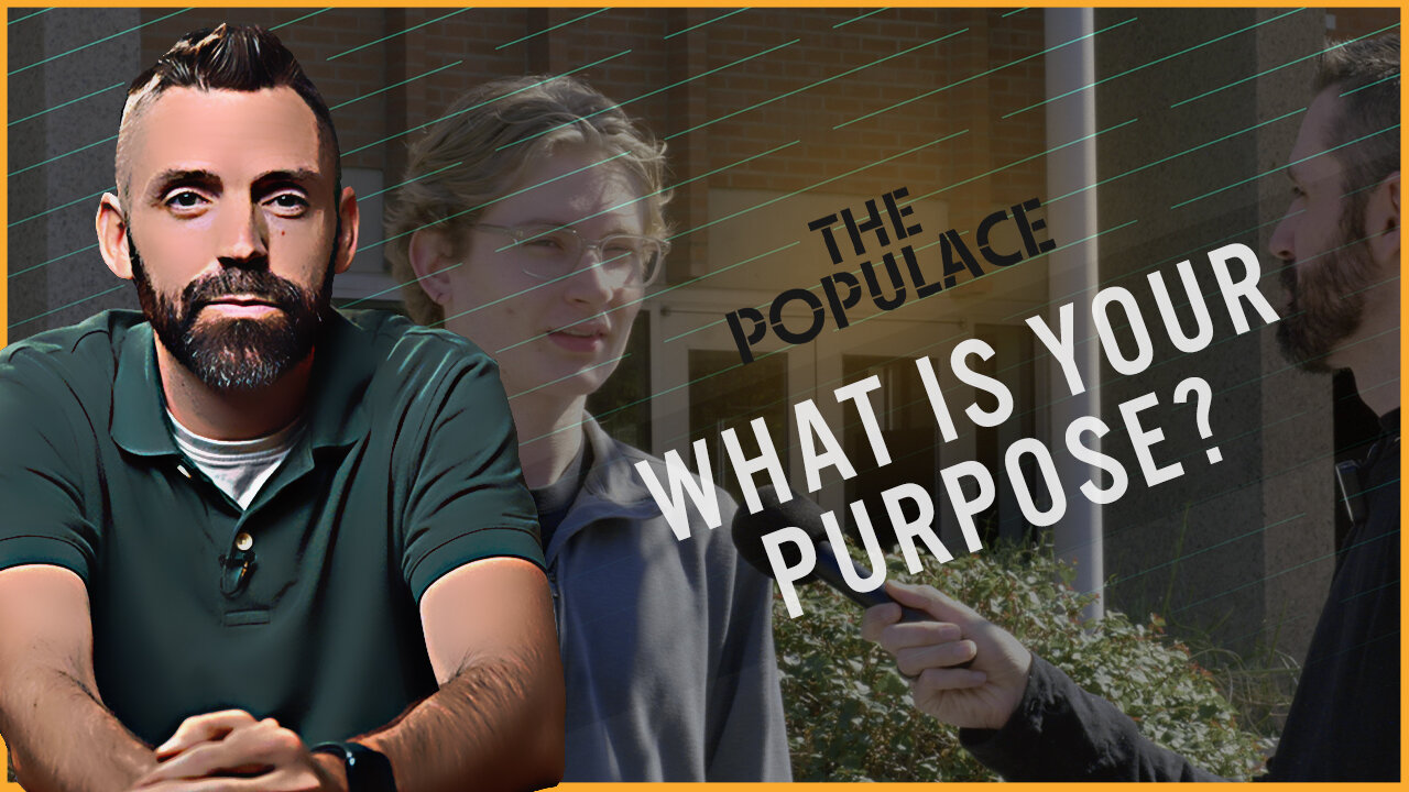 The Populace - What is Your Purpose? - Ep2
