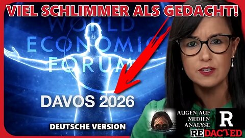 Die neue WEF Agenda für Davos ist noch schlimmer, als wir dachten (Redacted News - Deutsch)
