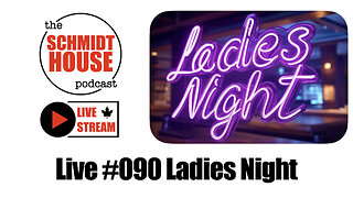 Live #090 Ladies Night