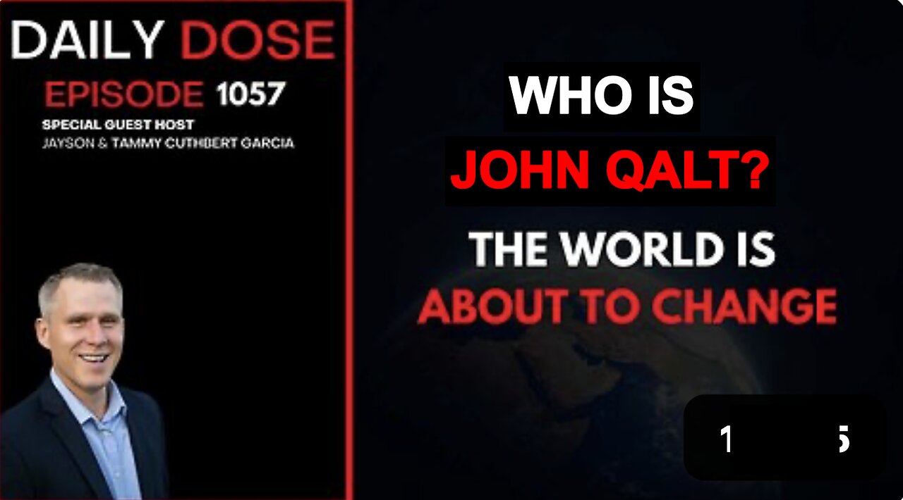 THE DAILY DOSE W/ JOSH REID. THE WORLD IS ABOUT TO CHANGE. WHO IS JOHN QALT? JUAN OSAVIN