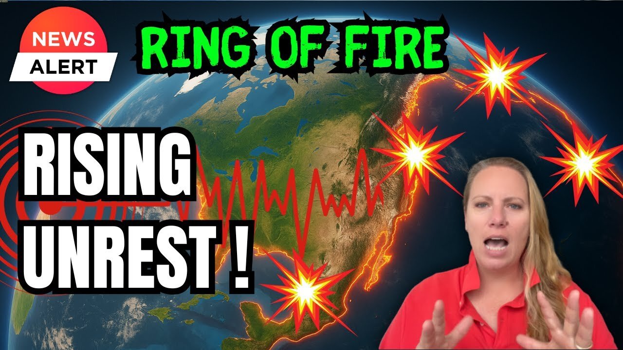 CONCERNING NEWS ! Scientists flag rising unrest around the Ring of Fire ! "It is GOING WEIRD ! "