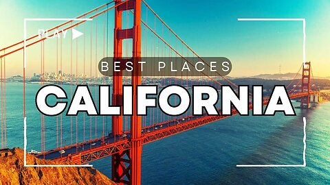 Best Places to Visit in California [ USA ] - Travel Guide Video