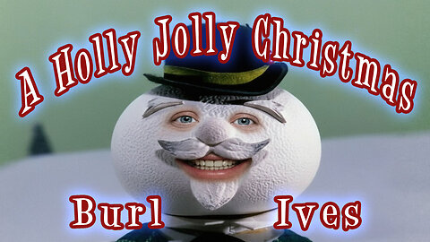 Burl Ives - A Holly Jolly Christmas - Karaoke