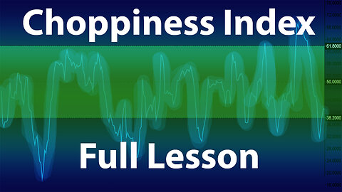 How To Use The Choppiness Index