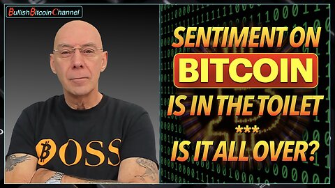 🇬🇧 BITCOIN | The sentiment on Bitcoin is in the toilet right now - Is it all over? (Ep 767) 🚀