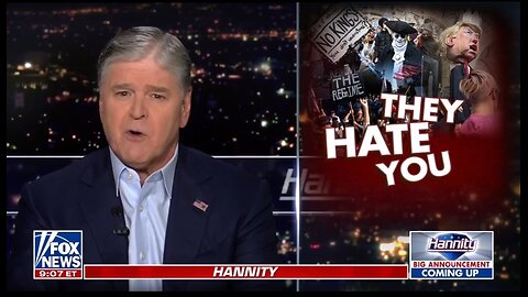 Hannity: This Is The New Modern Radicalized Democratic Party