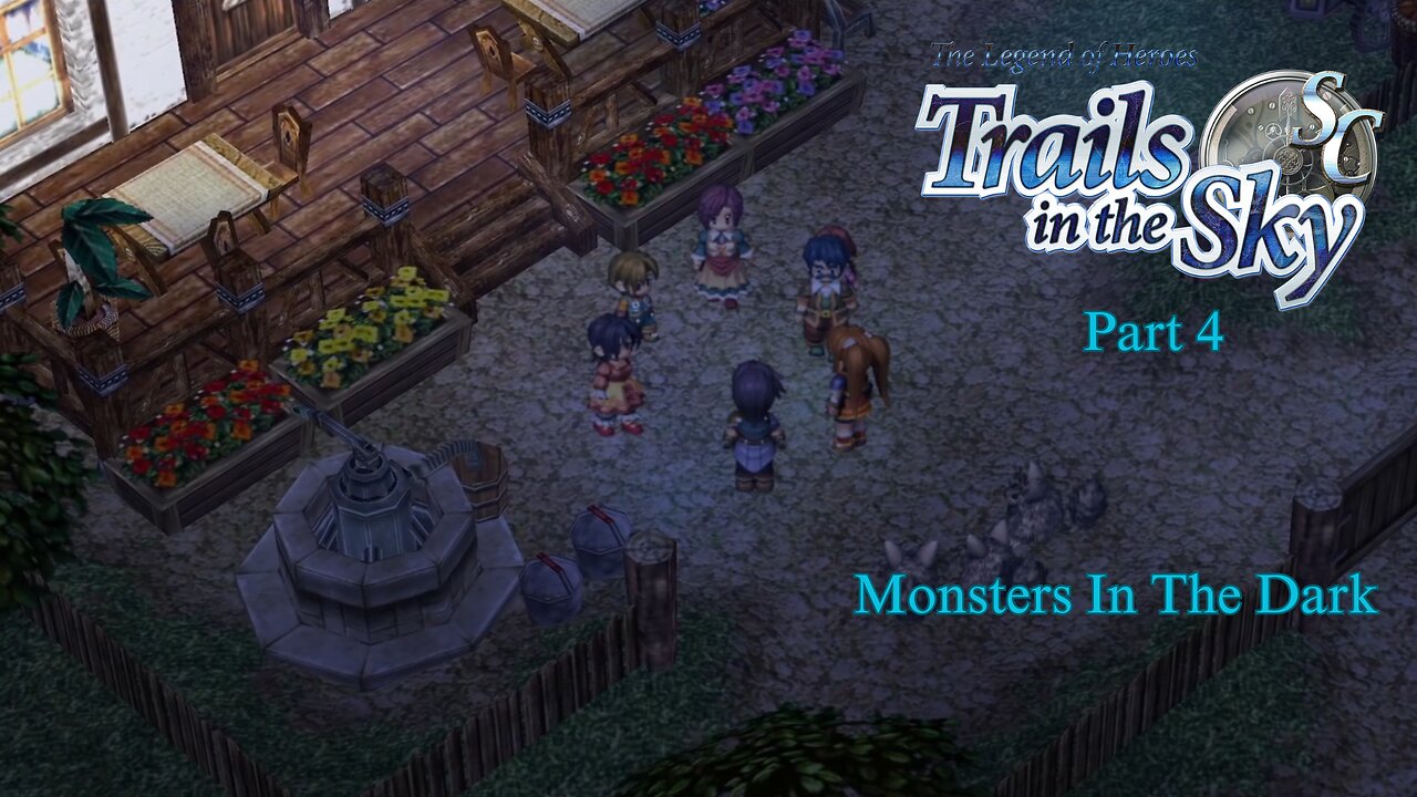 The Legend of Heroes Trails In The Sky Part 4 - Monsters In The Dark