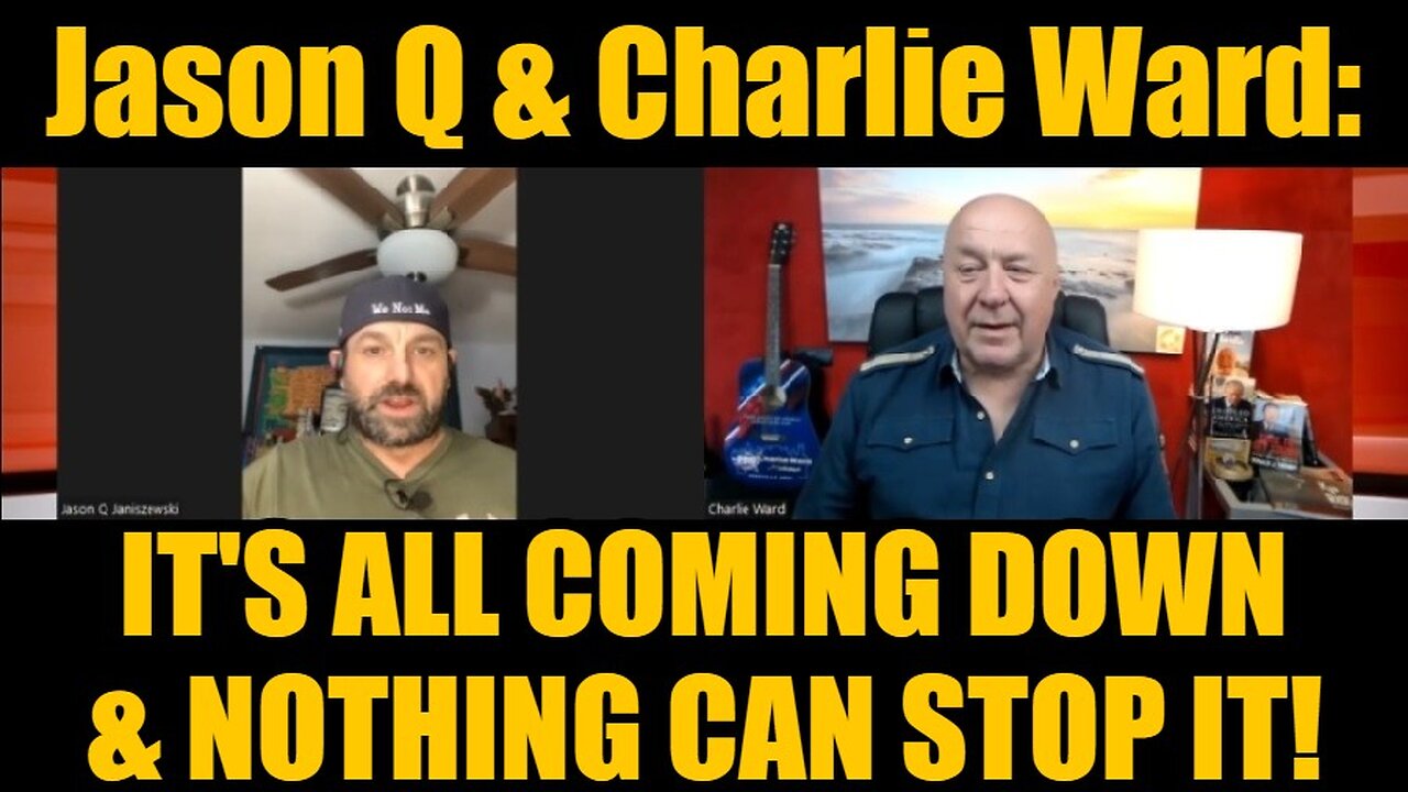 Jason Q & Charlie Ward: It's All Coming Down & Nothing Can Stop It!