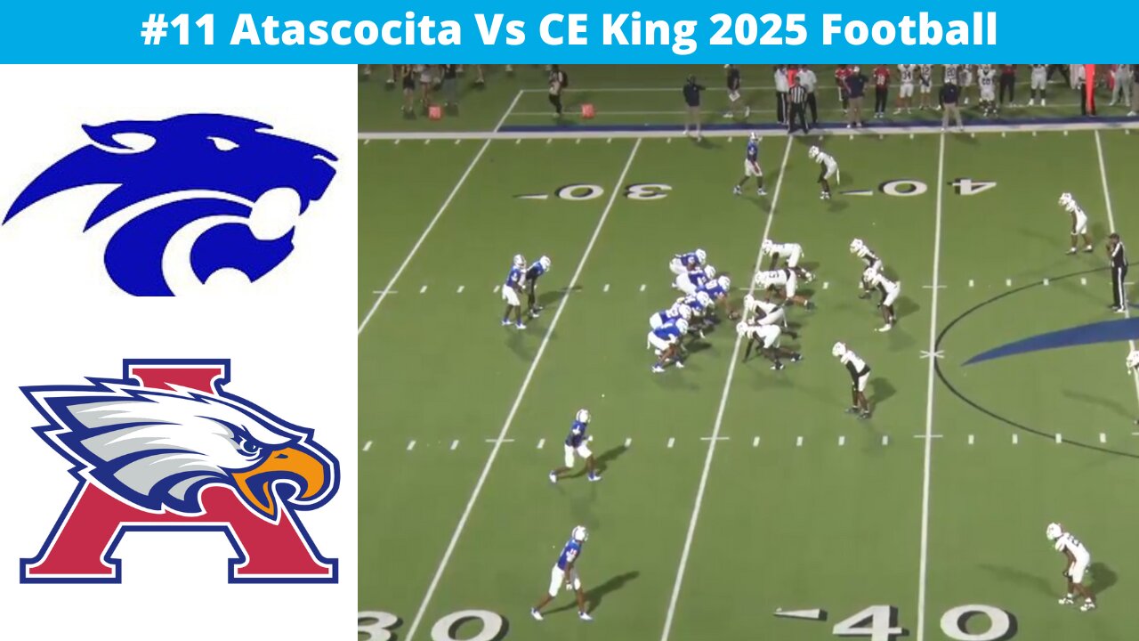 #11 Atascocita Vs CE King 2025 Football OFFENSIVE SHOOTOUT