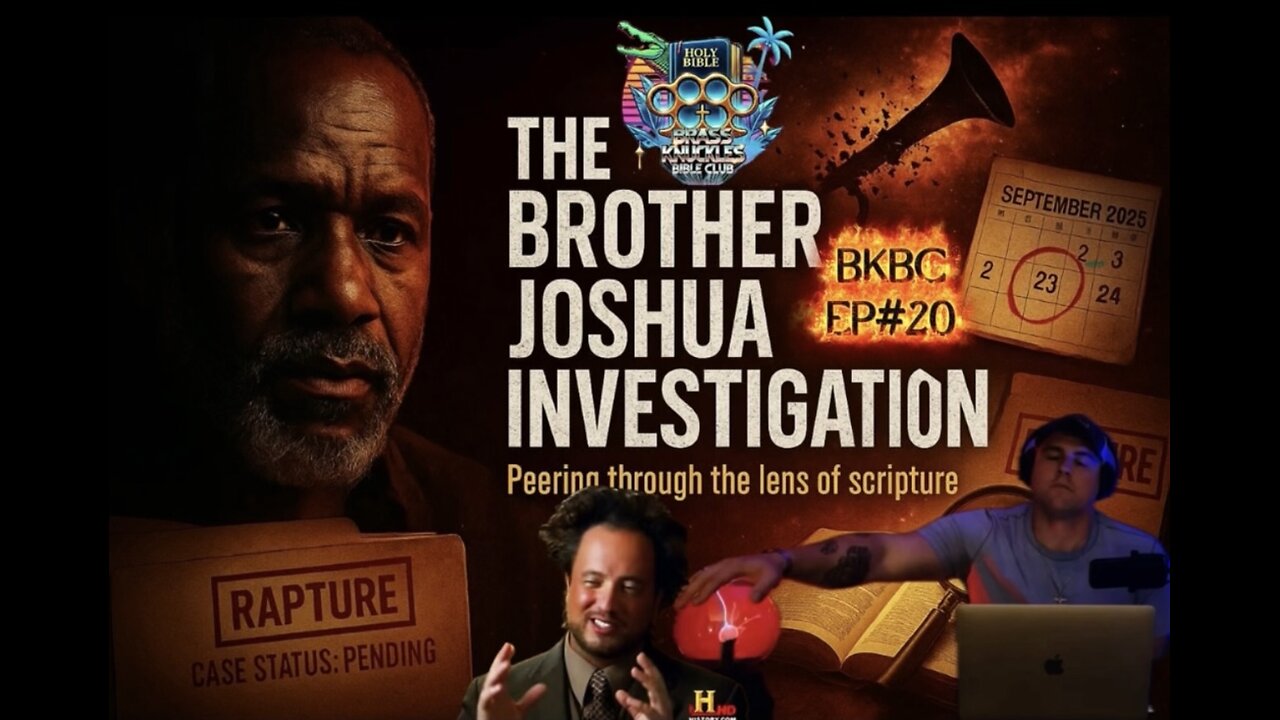 BKBC EP#20 "The Brother Joshua Investigation: Peering through the lens of scripture"