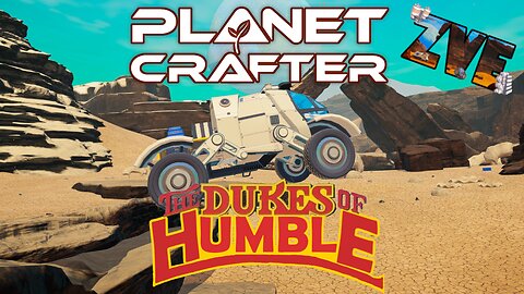 The Dukes of Humble - EP 9 The Planet Crafter: Humble