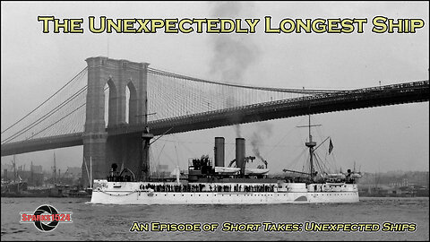 Short Takes - Unexpected Ships: The Unexpectedly Longest Ship