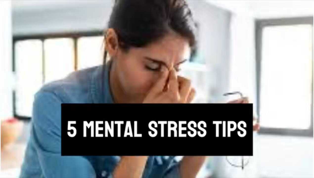 5 mental stress tips