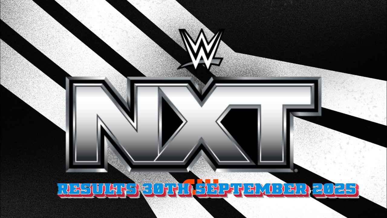 WWE NXt Results 30th September 2025