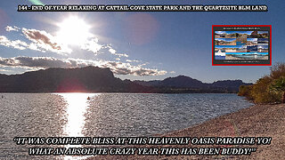 END OF YEAR RELAXING AT CATTAIL COVE STATE PARK AND THE QUARTZSITE BLM LAND