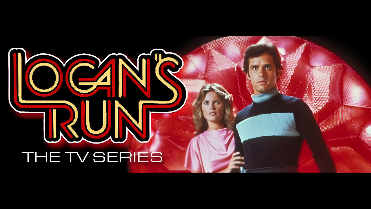 FORGOTTEN SCI FI TV PRESENTS: "Logan's Run" (1977)