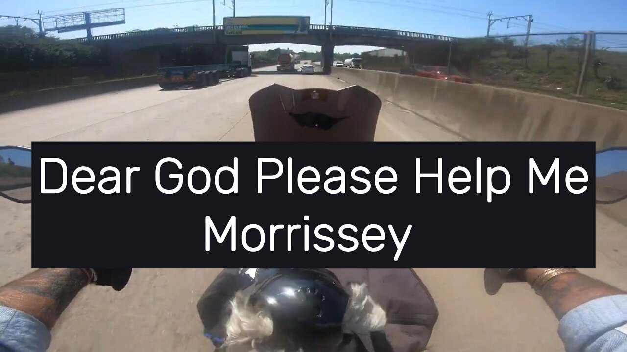 26 morrisey - dear god help me