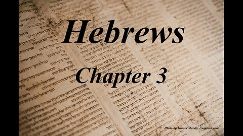 Hebrews Chapter 3 | KJV
