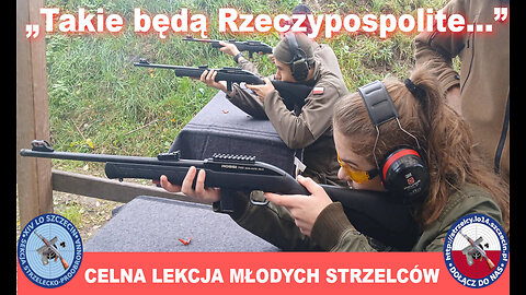 🎯Takie będą Rzeczypospolite…-Celna lekcja młodych strzelców🎯