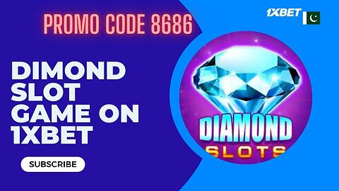 How to play Dimond Slot game on 1xbet...??/