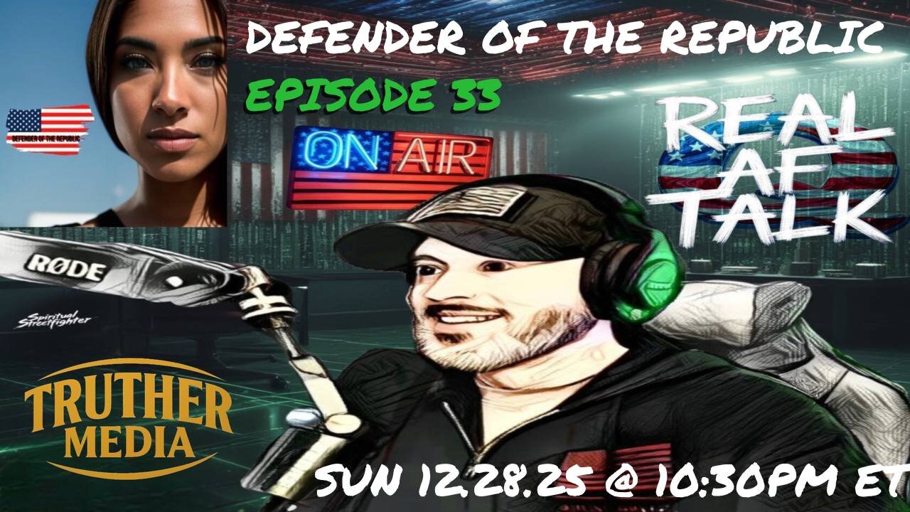 Real AF Talk: Ep 33 - Defender of the Republic