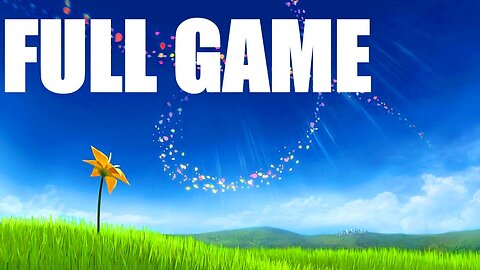 FLOWER 4K 60fps walkthrough gameplay letsplay FULL GAME PS5 PRO