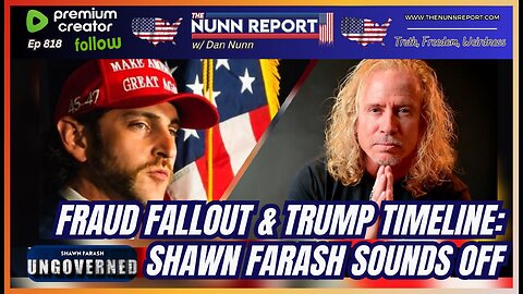 [Ep 818] Somali Fraud Fallout & Trump Timeline (too slow?): Guest Shawn Farash Sounds Off!