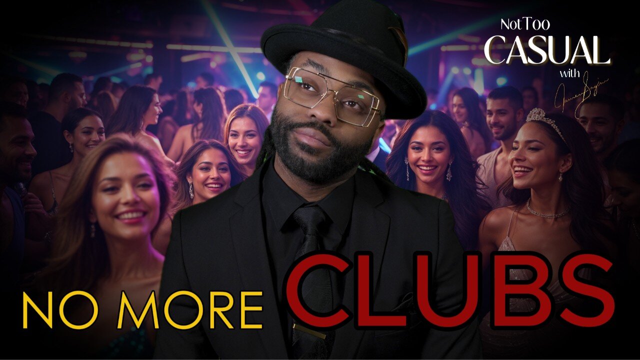 In Proper Fashion: 4 Reasons Why I STOPPED Going To The Club: MUST LISTEN: Self IMPROVEMENT!