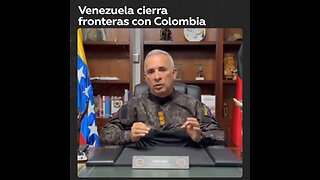 Venezuela cierra fronteras con Colombia por una "conspiración internacional"