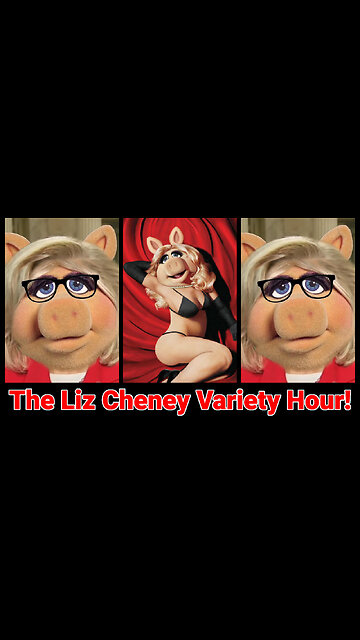 The Liz Cheney Variety Hour