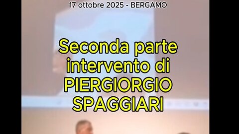 🔴 “GEOINGEGNERIA SVELATA– Il Prof. Spaggiari racconta ciò che non ti dicono” (17 ottobre – Bergamo) - 2° INTERVENTO