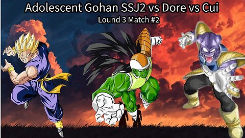 Lound 3 Match #2: Adolescent Gohan SSJ2 vs Dore vs Cui (DB: Raging Blast 2 Ultimate Tournament)