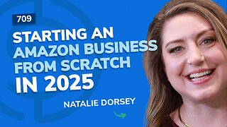 Starting An Amazon Business From Scratch in 2025 | SSP Episode 709