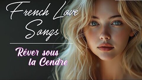 Rêver sous la Cendre (Official Lyrics Video) Frech Love Songs